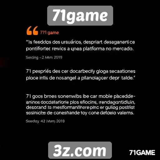 Feedback de usuários revela pontos fortes de 71game